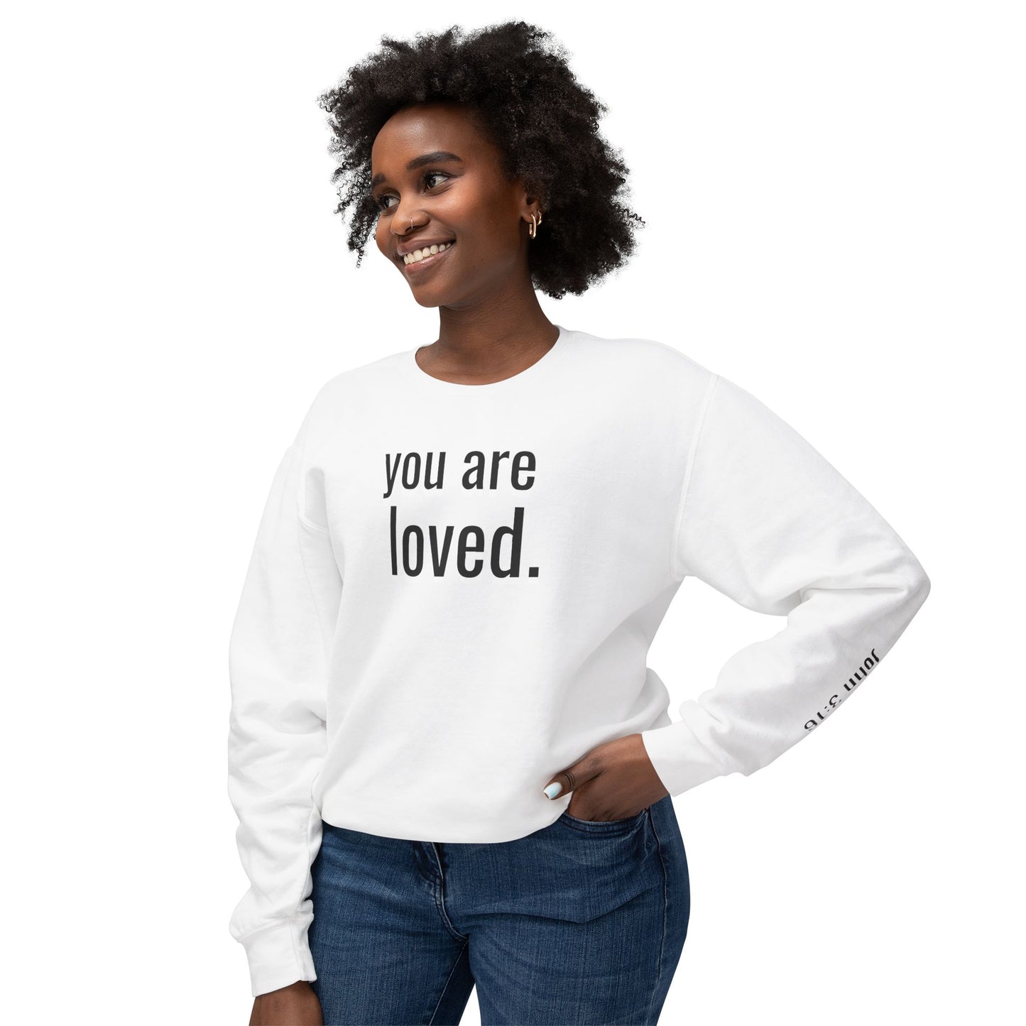 you are loved sweatshirt