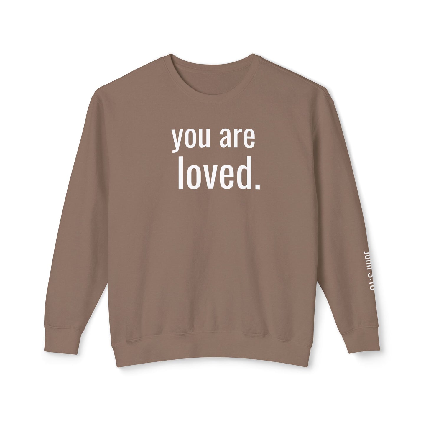 you are loved sweatshirt