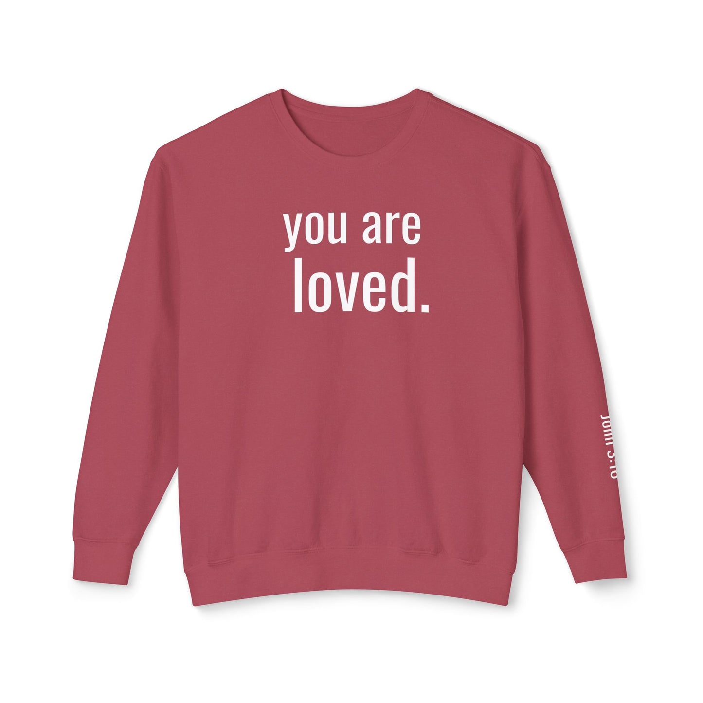 you are loved sweatshirt