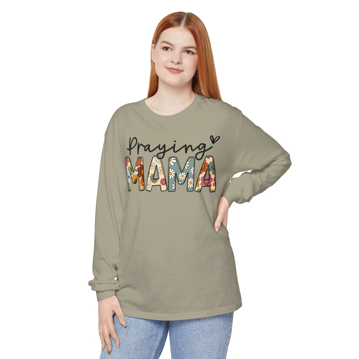Praying Mama Garment-dyed Long Sleeve T-Shirt