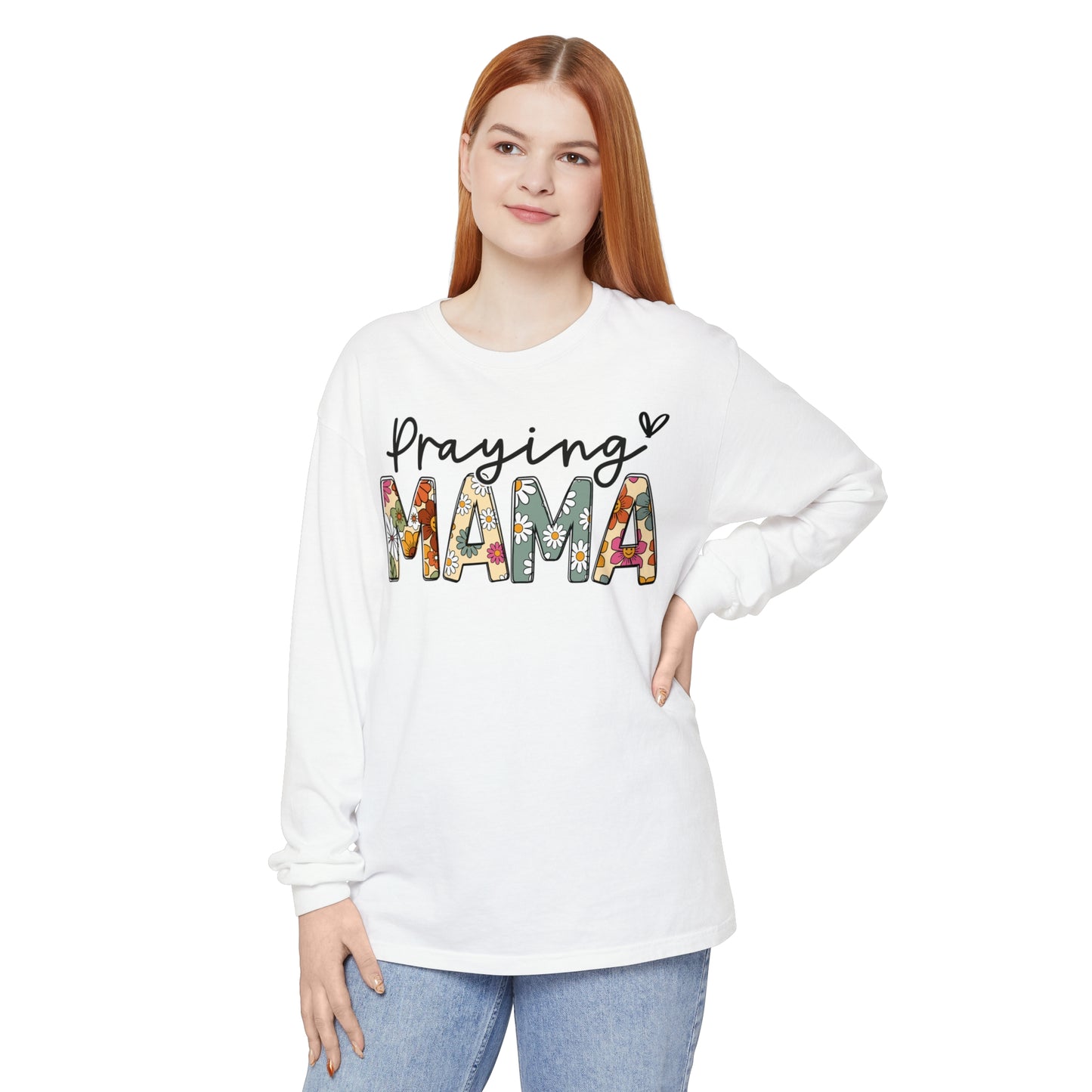 Praying Mama Garment-dyed Long Sleeve T-Shirt