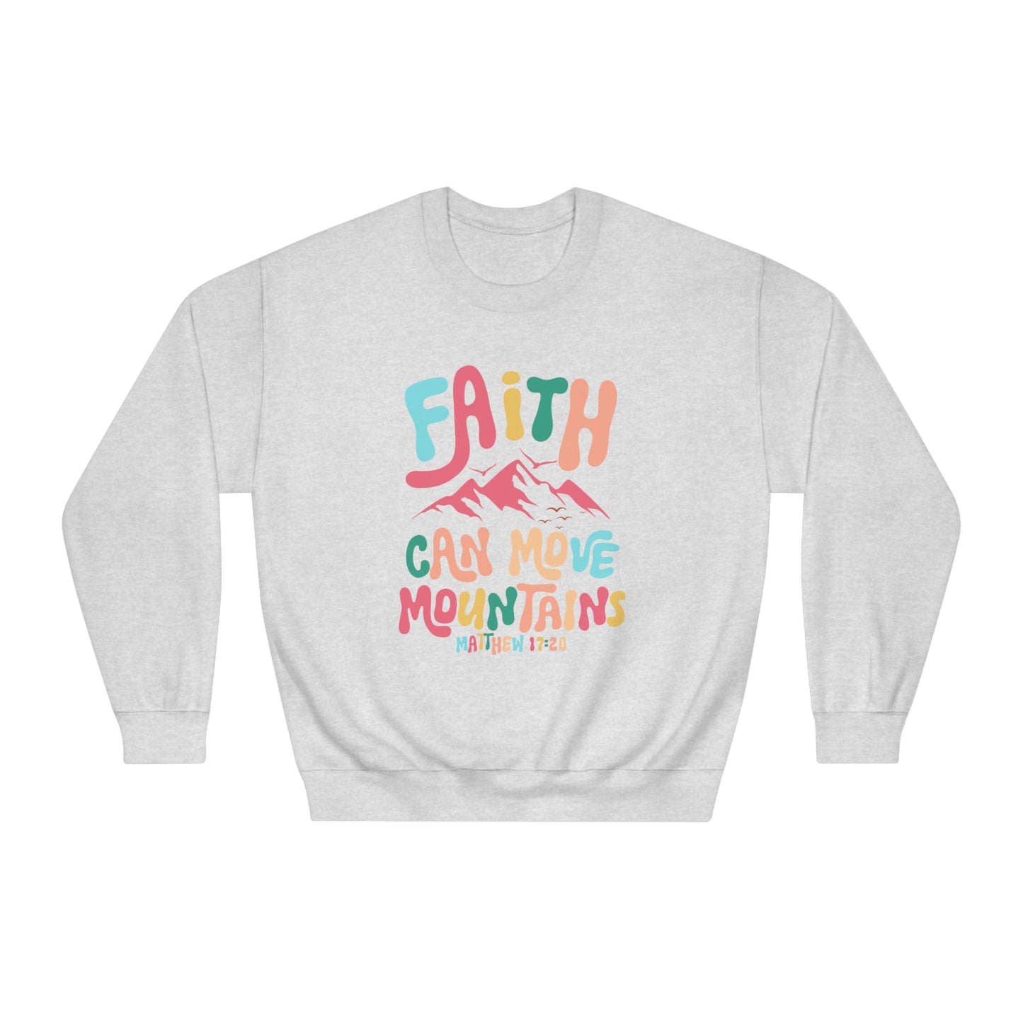 Faith Can Move Mountains Unisex DryBlend® Crewneck Sweatshirt