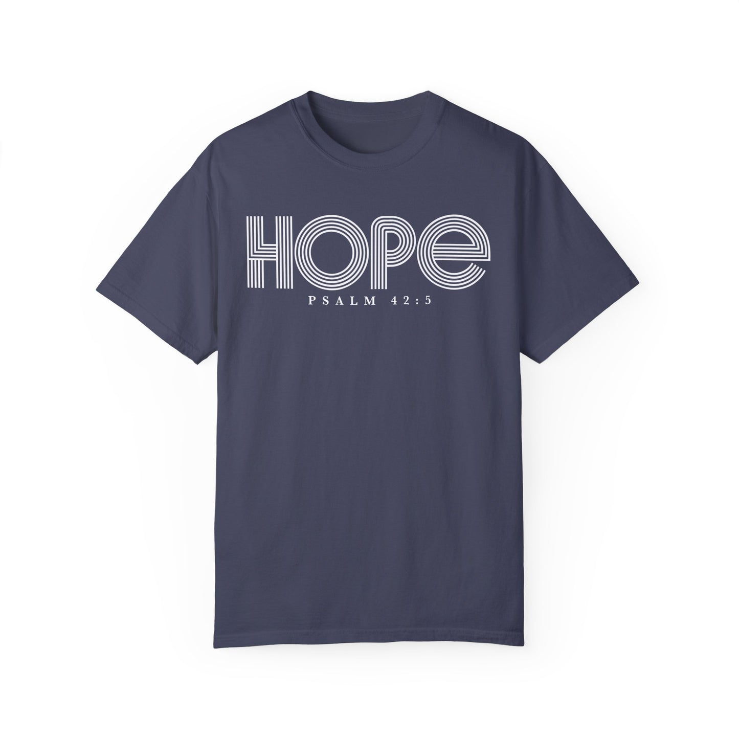 Hope Unisex Garment-Dyed T-shirt